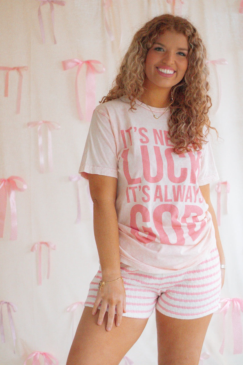 It's Never Luck It's Always God Graphic Tee