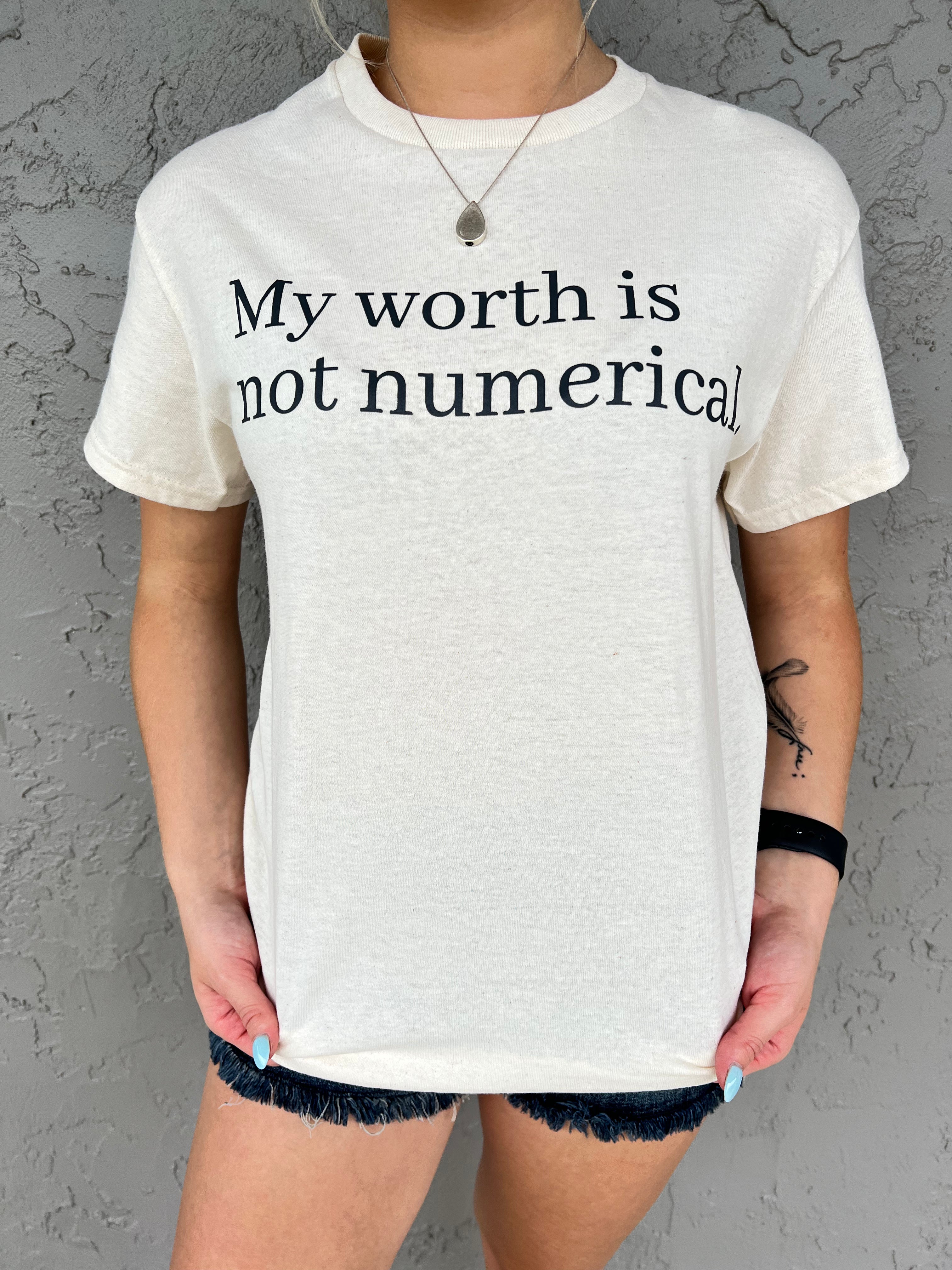 My Worth is Not Numerical | Graphic Tee